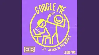 Google Me (Club Mix)