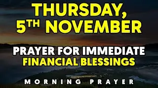 November 5th, Wednesday - Morning prayer for Finding Financial Blessings Through Prayer