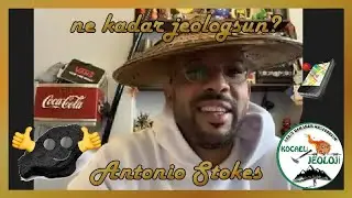 Ne Kadar Jeologsun? // Antonio Stokes'a sorduk