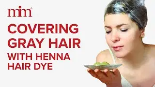 How to Cover Gray Hair with Henna Hair Dye - Morrocco Method