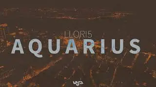 LLORI5 - Aquarius [Uya Music - Blade Runners Compilation]