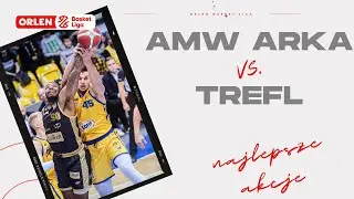 AMW Arka 🆚 Trefl - najlepsze akcje #ORLENBasketLiga #PLKPL