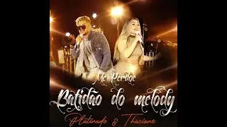 Dvd Batidão do Melody (Sequência de Videos)