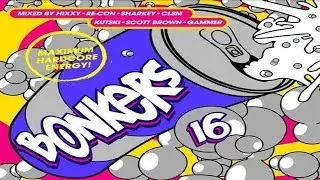 Bonkers Vol 16 - Maximum Hardcore Energy CD 3 Scott Brown & Gammer