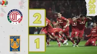 Toluca Vs. Tigres | Highlights | Liga Mx Apertura 2025 Final Vuelta
