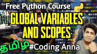 #30 Scope, Global Variables, Local Variables in Python || Coding Anna