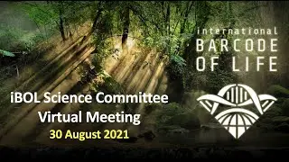 iBOL Science Committee Meeting - Aug. 30, 2021