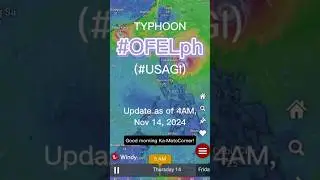 Typhoon OFEL (USAGI) Update as of 4AM, Nov 14, 2024 #lizgmotocorner #ofelph #usagi