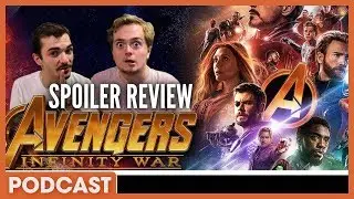 Avengers: Infinity War | Spoiler Discussion