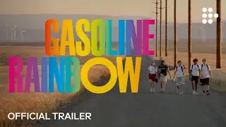 GASOLINE RAINBOW | Official Trailer #2 | Now Streaming