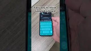 Easy way to resize Google keyboard! #android #samsung #Google #googlekeyboard #gboard #shorts