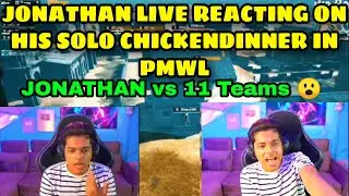 Jonathan Live Reacting On Solo Chicken dinner PMWL Match,Jonathan VS 11 teams | Jonathan Emotional