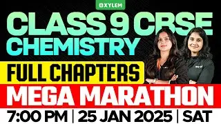 Class 9 CBSE Chemistry | Full Chapters / Mega Marathon | Xylem Class 9 CBSE