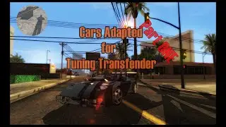 GTA SA Cars Adapted for Tuning Transfender