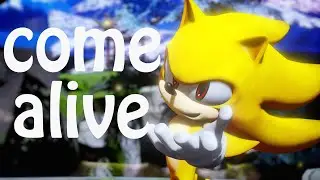 [MMD Sonic] COME ALIVE