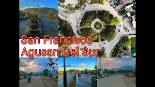 A Quick Tour at San Francisco Agusan Del Sur, Philippines
