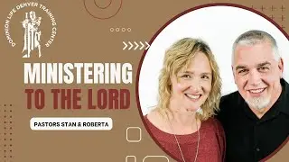 Ministering to the Lord
