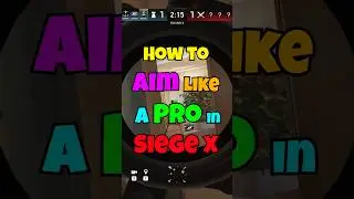 How to Aim like a PRO in Rainbow 6 Siege