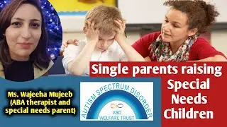 Single Parents Raising Special Needs Children | Autism | ADHD | SLD | Intellectual Disability