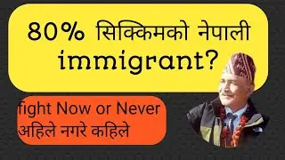 80% #नेपाली immigrant? in Sikkim...being used as permanent vote bank by PP SIKKIM AAMA
