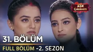 Aşk Çıkmazı Hint Dizisi - 2. Sezon | 31. Bölüm