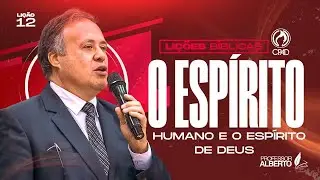 LIÇÃO 12 | 21/12/2025 | O ESPÍRITO HUMANO E O ESPÍRITO E DEUS | AD BELÉM NOVA EUROPA