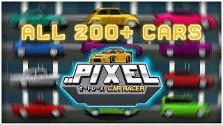 НАЗВАНИЕ КАЖДОЙ МАШИНЫ в PIXEL CAR RACER - Pixel Car Racer