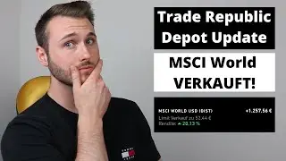 MSCI World VERKAUFT! | Trade Republic Depot Update Finanzkanal