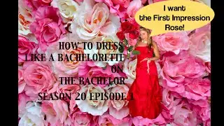 HOW TO DRESS LIKE A BACHELORETTE ON THE BACHELOR SEASON 20 EPISODE 1