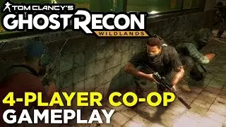 37 Minutes of GHOST RECON: WILDLANDS Multiplayer Co-Op Gameplay