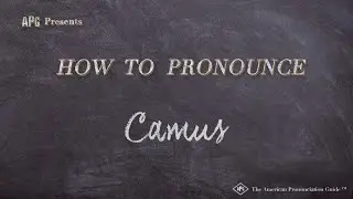 How to Pronounce Camus (Real Life Examples!)
