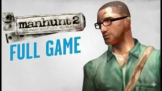 Manhunt 2 LIVE 🔥 Full Story Campaign | Daniel Lamb's Mind Control Nightmare | No Breaks