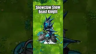 Fusion Zombie: Snowclaw Snow Beast Knight #pvzfusion #mobilegame #pvz #pvzgameplay #plantsvszombies