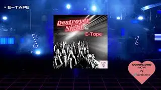 E-Tape - Destroyer Night