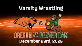 Varsity Wrestling: Oregon vs Beaver Dam (12/23/25)