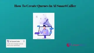 How to create Queues in AI SmartCaller