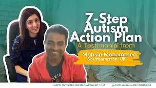 Non Verbal to Speech | 7-Step Autism Action Plan Testimonial | Mohsin Mohammed, Southampton UK