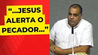 Jesus Alerta o Pecador - Pr Marcos Samuel