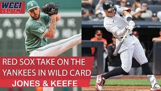 Red Sox & Yankees Wild Card round will be pure cinema | Jones & Keefe