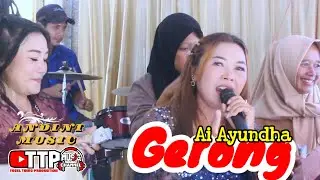 GERONG - AI AYUNDHA | ANDINI MUSIC ENTERTAINMENT SEDONG