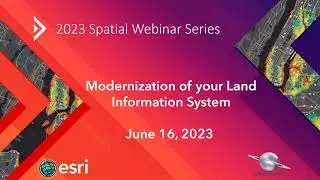 Spatial Webinar: Modernization of your Land Information System