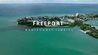 FREEPORT, MONTEGO BAY || DJI AIR 2 || 4K CINEMATIC FOOTAGE