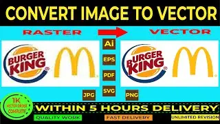 How to convert low quality logo redraw any image to vector within 5 hours delivery