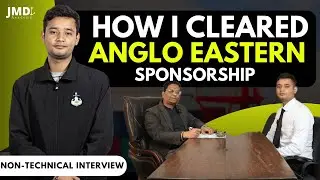 How I Cleared Anglo Eastern Sponsorship | From A Student's Point of View - NON - Technical Interview
