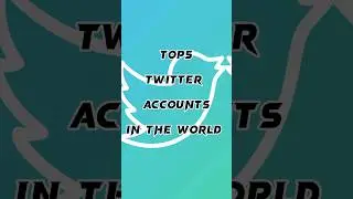 TOP5 TWITTER ACCOUNTS IN THE WORLD