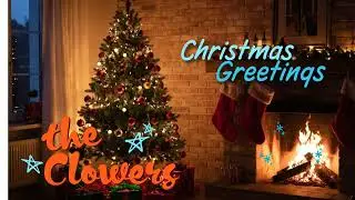 The Clowers &ndash; Christmas  Greetings