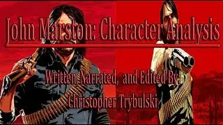 John Marston: Character Analysis