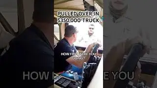$350,000 Truck Pulled Over by Police🚔 #cars #truck #offroad #offroading #police #cops #truckdriver