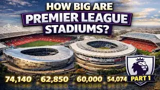 Premier League Stadium Capacities Explained | Part 1 (Top 4)