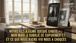 NOTRE FILS A SURPRIS QUELQUE CHOSE À LA CAMÉRA — MON MARI A OUBLIÉ DE SUPPRIMER ET CE QU’ON A VU